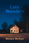 Late Wonders (New & Selected Poems) by Wesley McNair, 9781567927429