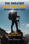 The Greatest Adventure Stories Ever Told (Nineteen Gripping Tales) by Lamar Underwood, 9781493086511