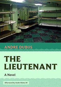 The Lieutenant - 9781567927610 by Andre Dubus, Andre Dubus III, 9781567927610