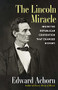 The Lincoln Miracle (Inside the Republican Convention That Changed History) - 9780802160621 by Ed Achorn, 9780802160621