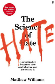 The Science of Hate by Matthew Williams, 9780571357062