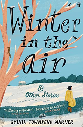 Winter in the Air by Sylvia Townsend Warner, 9780571375462