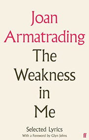 The Weakness In Me by Joan Armatrading, 9780571377596