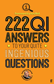 222 QI Answers to Your Quite Ingenious Questions by QI Elves, 9780571373307