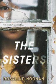 The Sisters by Rosalind Noonan, 9781496708045