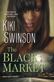 The Black Market - 9781496712813 by Kiki Swinson, 9781496712813
