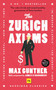 The Zurich Axioms (Harriman Classics) (The rules of risk and reward used by generations of Swiss bankers) by Max Gunther, 9780857198631