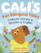 Cali's Fun Bilingual Tales: 5-Minute Stories in Spanish and English by Jorja Colley, Vicky Lommatzsch, 9780593690093