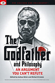 The Godfather and Philosophy by Joshua Heter, Richard Greene, 9781637700372