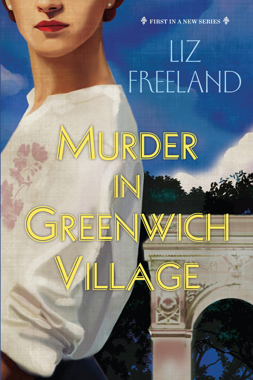 Murder in Greenwich Village by Liz Freeland, 9781496714244