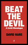 Beat the Devil by David Hare, 9780571366088