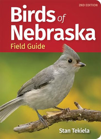 Birds of Nebraska Field Guide by Stan Tekiela, 9781647553722