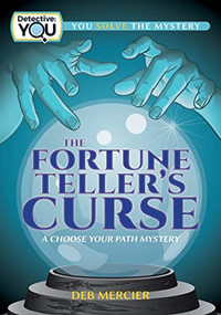 The Fortune Teller's Curse (A Choose Your Path Mystery) by Deb Mercier, 9781940647890