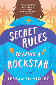 Secret Rules to Being a Rockstar by Jessamyn Violet, 9781953103291
