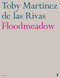 Floodmeadow by Toby Martinez de las Rivas, 9780571376438
