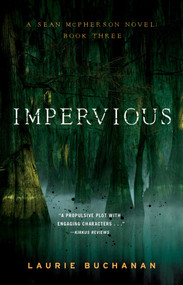  Impervious (A Sean McPherson Novel, Book 3) by Laurie Buchanan, 9781684631940
