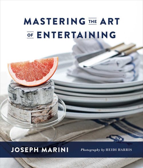 Mastering the Art of Entertaining by Joseph Marini, 9781684631964