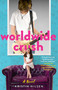 Worldwide Crush (A Novel) by Kristin Nilsen, 9781684631926