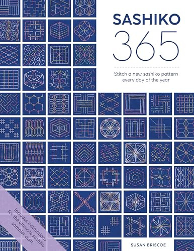 Sashiko 365 (Stitch a new sashiko embroidery pattern every day of the year) by Susan Briscoe, 9781446309254