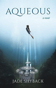 Aqueous by Jade Shyback, 9781939096098