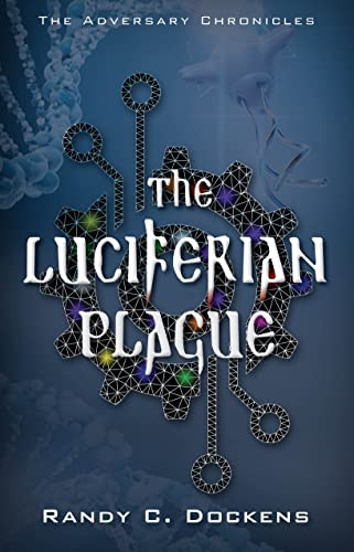 The Luciferian Plague by Randy C Dockens, 9781954437739