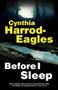 Before I Sleep - 9781448306190 by Cynthia Harrod-Eagles, 9781448306190