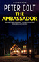 The Ambassador - 9781448307678 by Peter Colt, 9781448307678