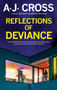 Reflections of Deviance - 9781448308002 by A.J. Cross, 9781448308002