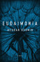 Eudaimonia by Meghan Godwin, 9781950301478