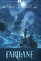 Farilane by Michael J. Sullivan, Marc Simonetti, 9781943363285