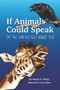 If Animals Could Speak (Oh The Stories They Would Tell) by Susan Perry, Caryn Baker, 9781954437777