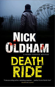 Death Ride by Nick Oldham, 9781448306954