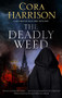 The Deadly Weed by Cora Harrison, 9781448309825
