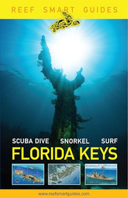Reef Smart Guides Florida Keys (Scuba Dive Snorkel Surf) by Peter McDougall, Ian Popple, Otto Wagner, 9781684811717