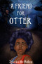 A Friend for Otter by Jesse Medlong, Ván Medlong, 9781950301492