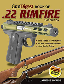 Gun Digest Book of .22 Rimfire by James E House, 9781440246593