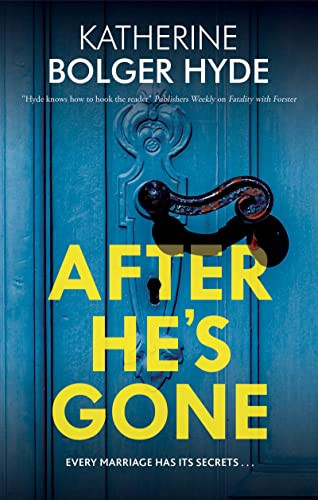 After He's Gone by Katherine Bolger Hyde, 9781448310333
