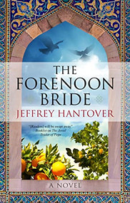 The Forenoon Bride - 9781448310272 by Jeffrey Hantover, 9781448310272