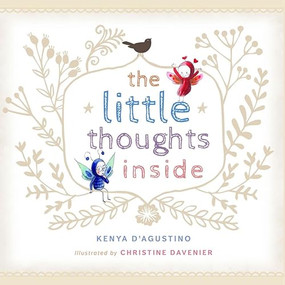The Little Thoughts Inside by Kenya D'Agustino, 9780875169279