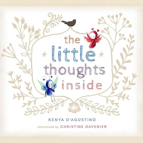 The Little Thoughts Inside by Kenya D'Agustino, 9780875169279