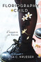 Floriography Child - 9781636281100 by Lisa C. Krueger, 9781636281100