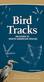 Bird Tracks (Includes 55 North American Species) by Jonathan Poppele, 9781647553913