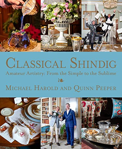 Classical Shindig by Michael Harold, Quinn Peeper, Henrietta Spencer-Churchill, Flora Fraser, 9798985071368