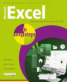 Microsoft Excel in easy steps (Illustrated using Excel in Microsoft 365) by Mike McGrath, Michael Price, 9781840789966