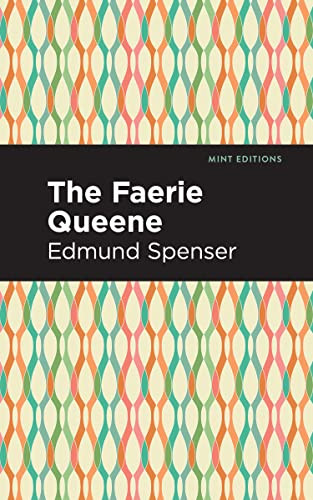 The Faerie Queene - 9798888970058 by Edmund Spenser, Mint Editions, 9798888970058
