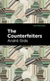 The Counterfeiters by André Gide, Mint Editions, 9798888970881