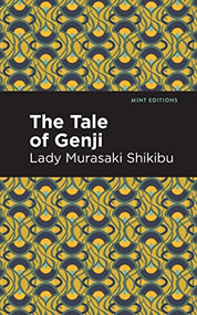The Tale of Genji - 9798888970119 by Lady Murasaki Shikibu, Mint Editions, 9798888970119
