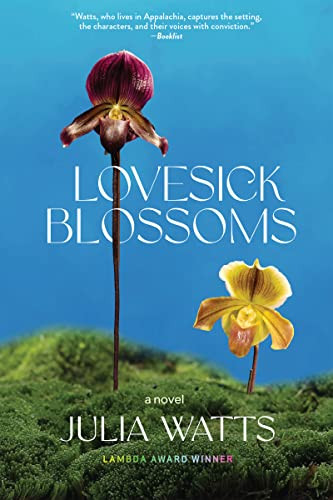 Lovesick Blossoms by Julia Watts, 9781953103420