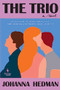 The Trio by Johanna Hedman, Kira Josefsson, 9781609459529