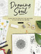Drawing for the Soul (Simple drawing projects for beginners, to calm, soothe and restore) by Zoe Ingram, 9781446309759